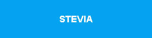 Stevia